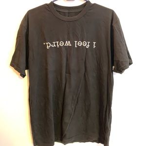 Kristen Mcatee i feel weird. Shirt